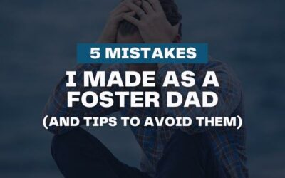 5 Mistakes I Made As A Foster Parent (And Tips To Avoid Them)